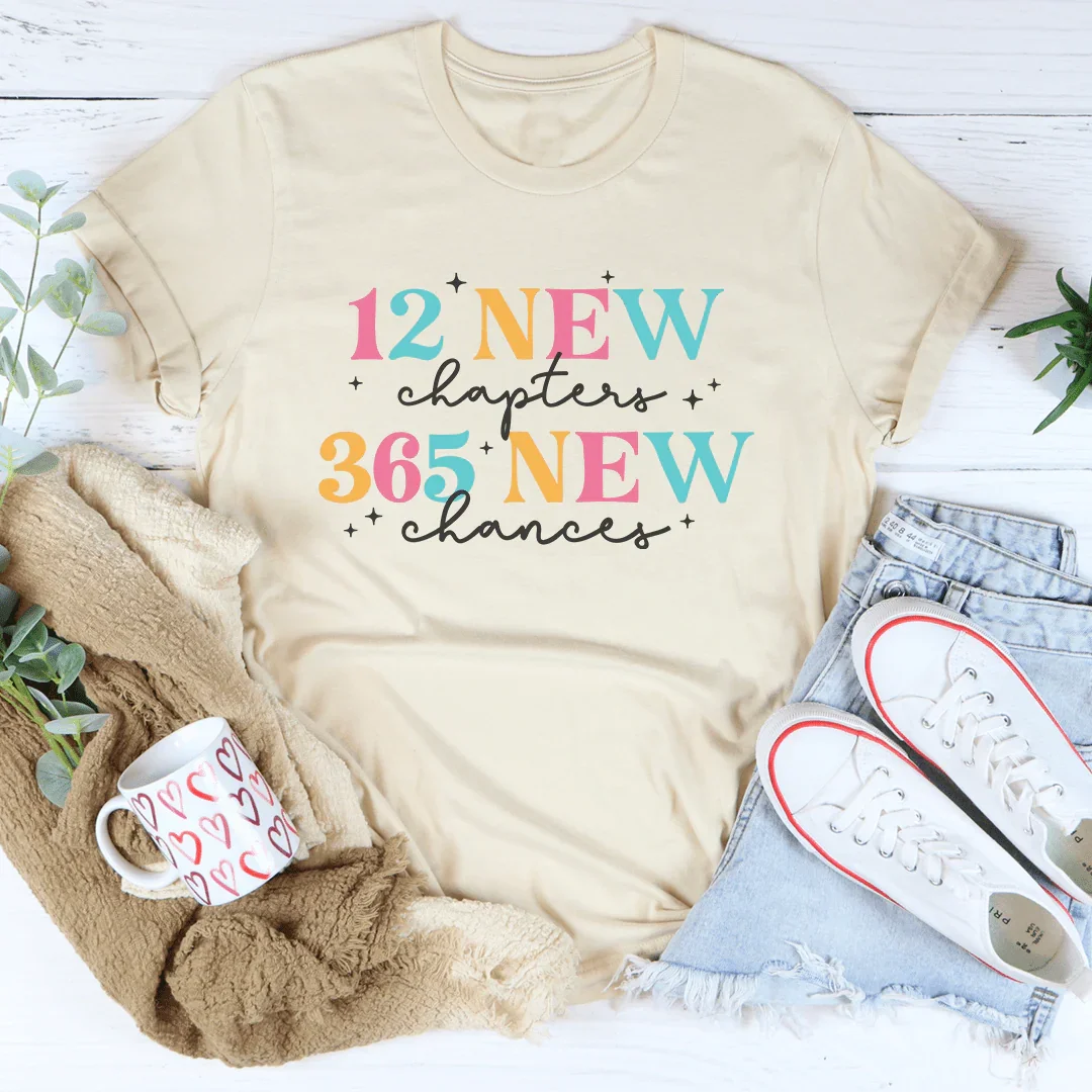 12 New Chapters 12 New Chances Tee - WonderingCloth