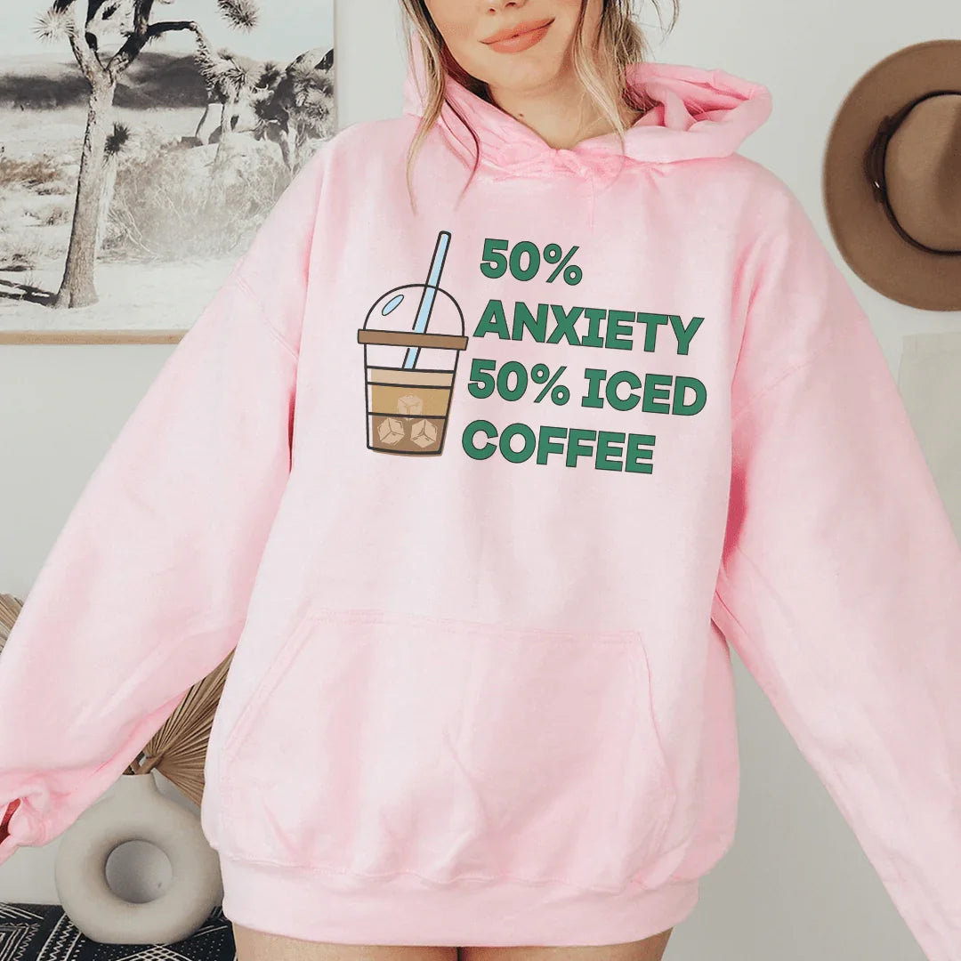 50% Anxiety 50% Iced Coffee Hoodie - WonderingCloth