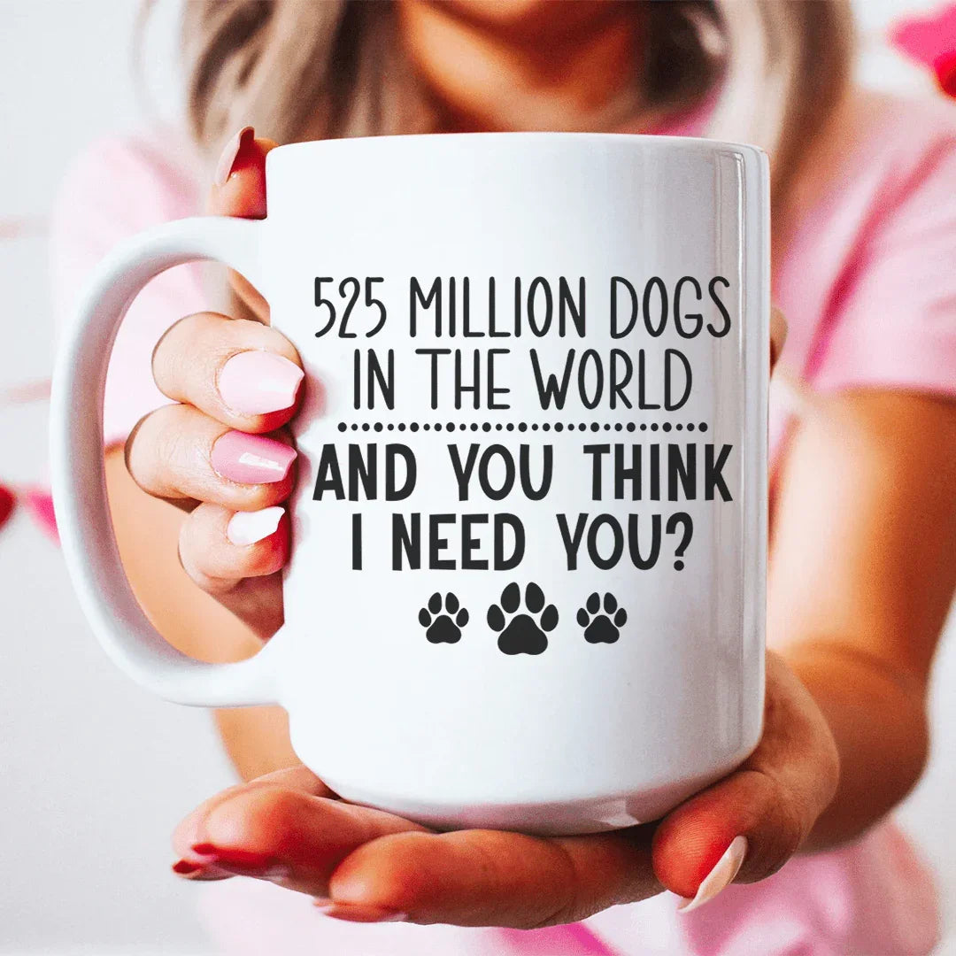 525 Million Dogs In The World Ceramic Mug 15 oz - WonderingCloth