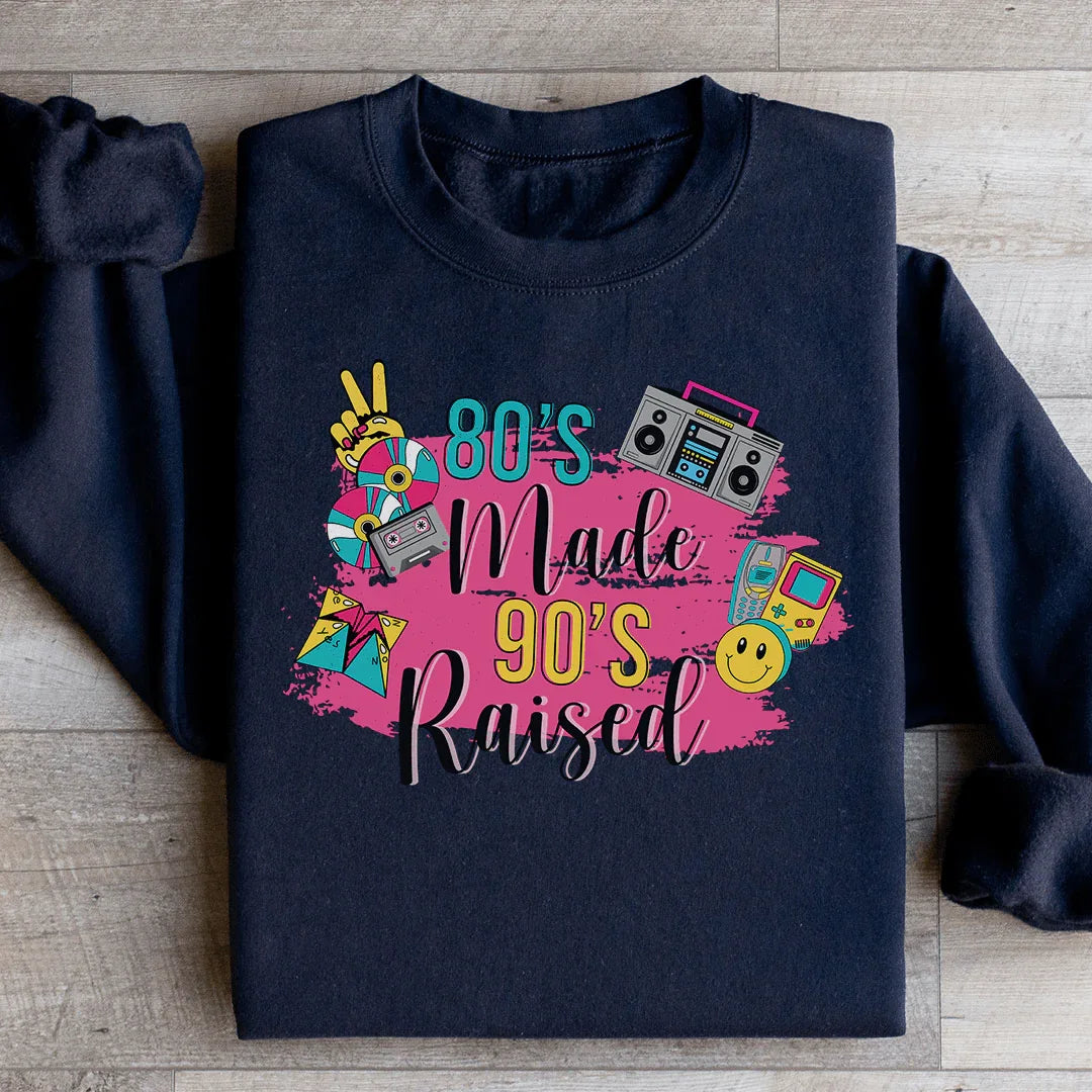 80's Made 90's Raised Sweatshirt - WonderingCloth