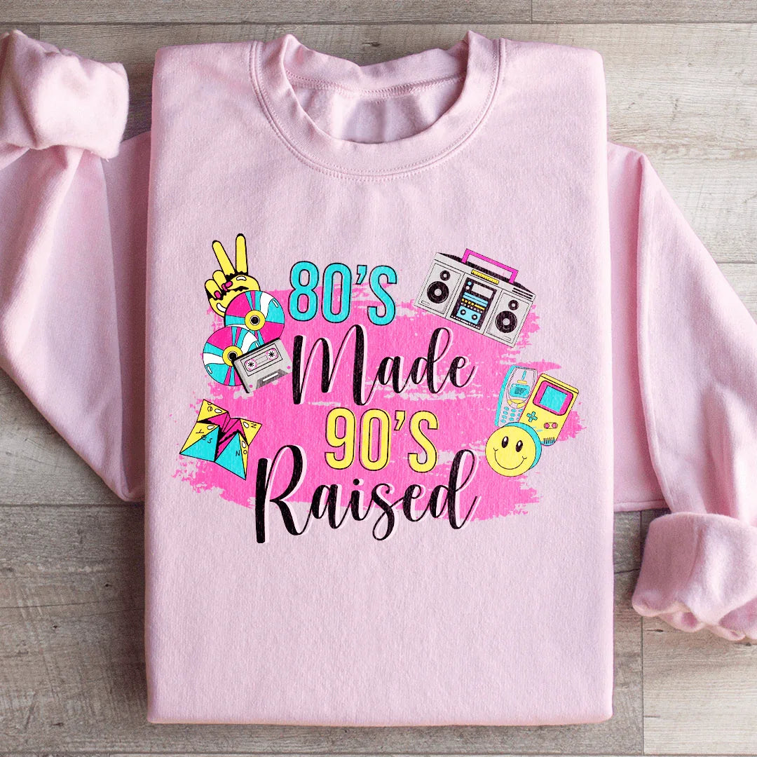 80's Made 90's Raised Sweatshirt - WonderingCloth