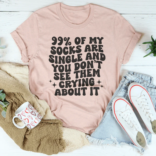 99% Of My Socks Are Single Tee - WonderingCloth