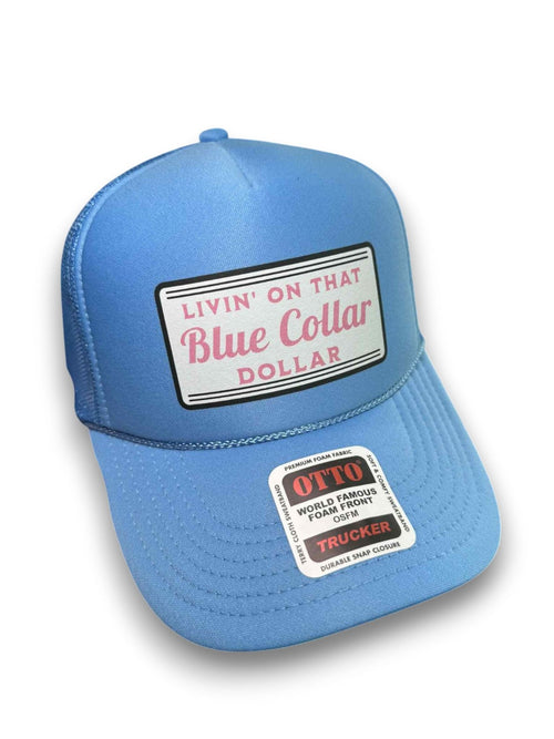 Blue Collar Dollar Trucker Hat