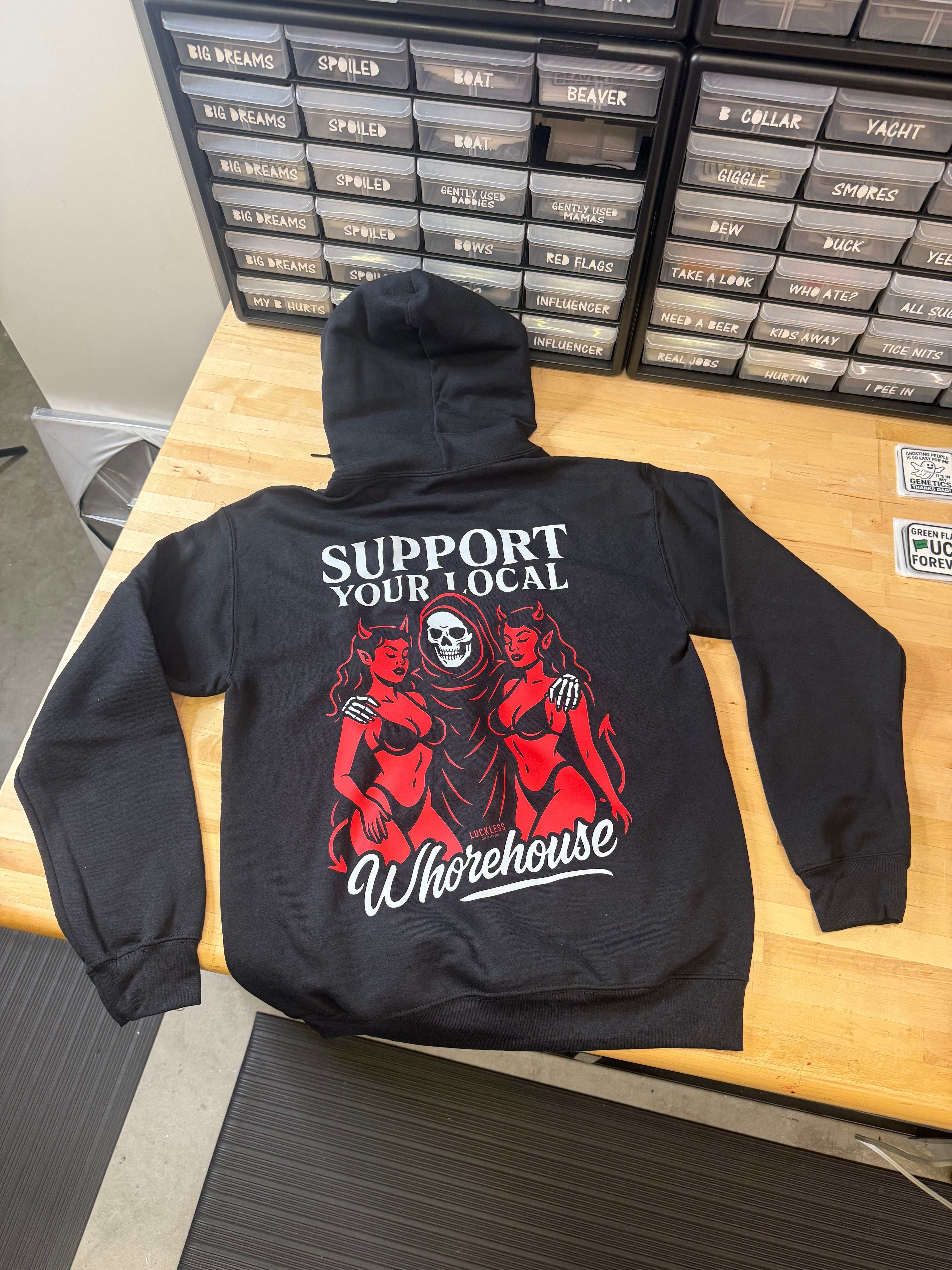 Support Your Local Whouse Hoodie