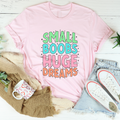 Small Boobs Huge Dreams Tee - WonderingCloth
