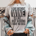 A Day Without Wine Tee - WonderingCloth