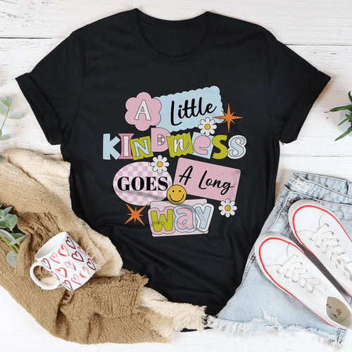 A Little Kindness Goes A Long Way Tee - WonderingCloth
