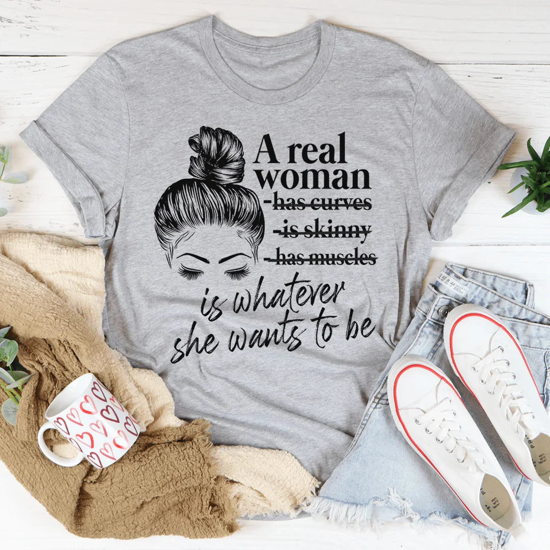 A Real Woman Tee - WonderingCloth