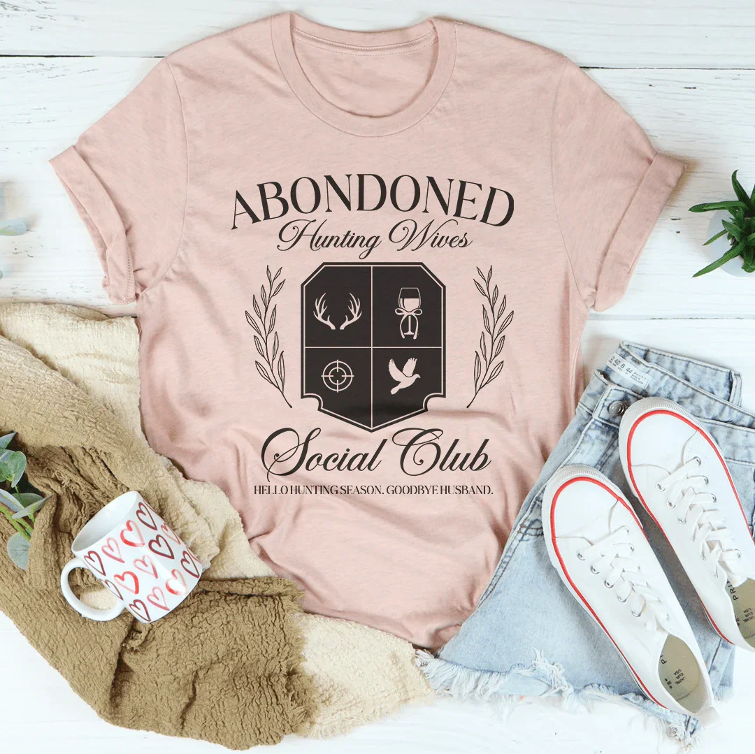 Abandoned Hunting Wife Social Club Tee - WonderingCloth