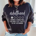Adulthood Terrible Characters Too Many Plot Twists Sweatshirt - WonderingCloth