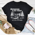 Adventure Is Out There But So Are Serial Killers Tee - WonderingCloth