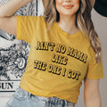 Ain't No Mama Like The One I Got Tee - WonderingCloth