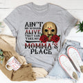 Ain't No Woman Alive That Can Take My Momma's Place Tee - WonderingCloth