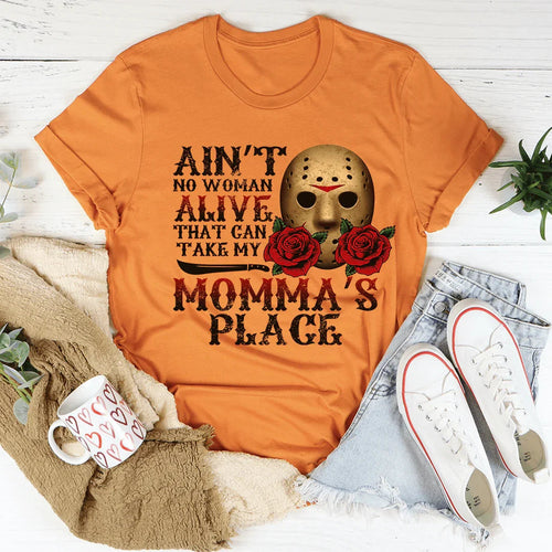 Ain't No Woman Alive That Can Take My Momma's Place Tee - WonderingCloth