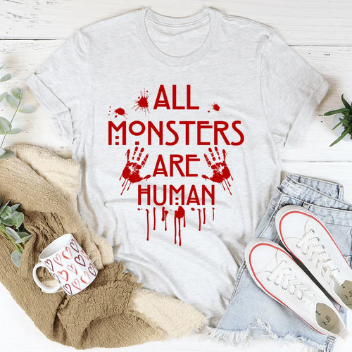 All Monsters Are Human Tee - WonderingCloth