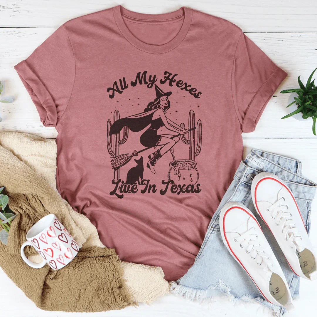 All My Hexes Live In Texas Tee - WonderingCloth