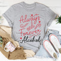 Always And Forever Tee - WonderingCloth
