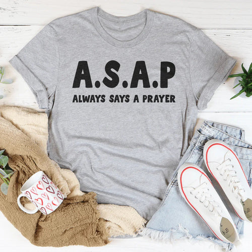 Always Says A Prayer Tee - WonderingCloth