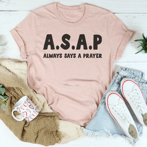 Always Says A Prayer Tee - WonderingCloth