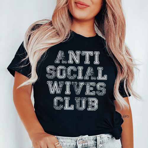 Anti Social Wives Club Tee - WonderingCloth
