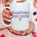 Anxious But Cute Ceramic Mug 15 oz - WonderingCloth