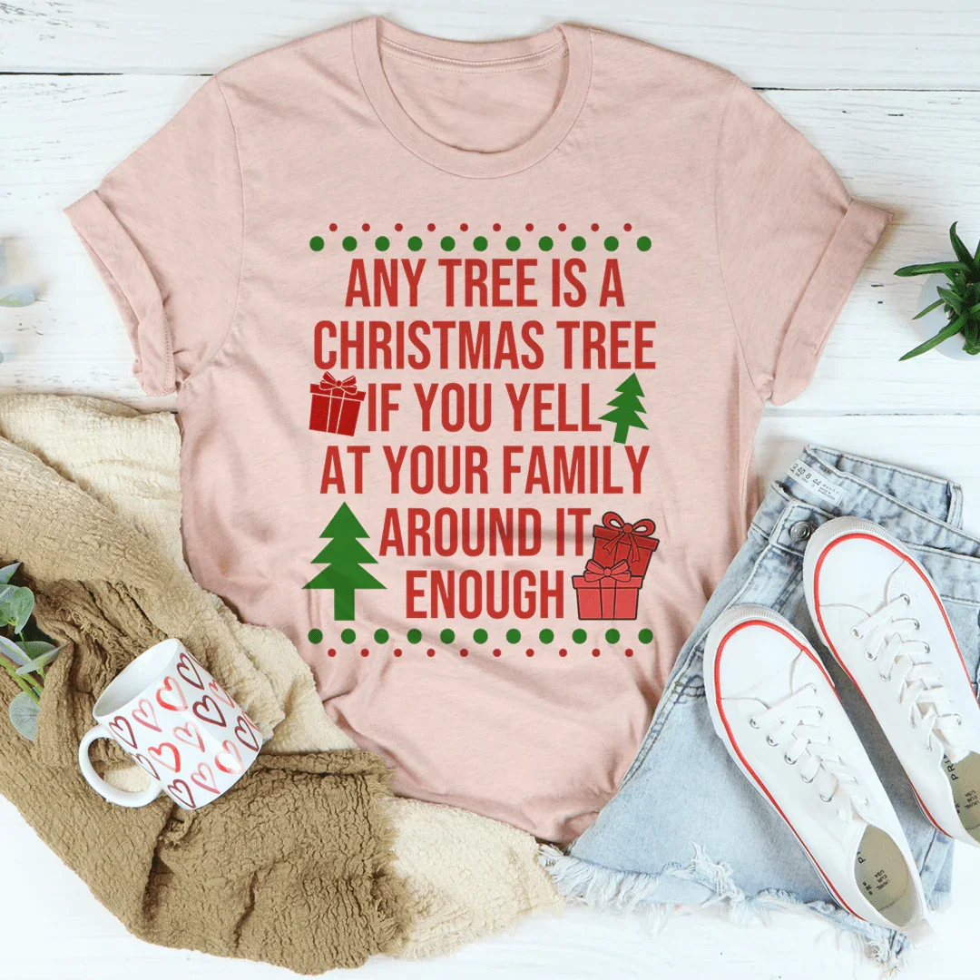 Any Tree Is A Christmas Tree Tee - WonderingCloth