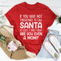Are You Even A Mom Christmas Tee - WonderingCloth
