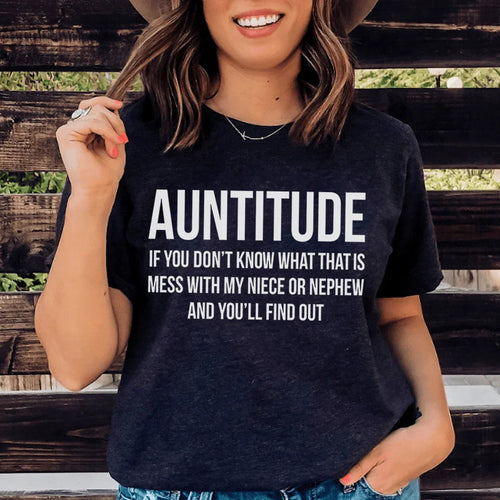 Auntitude Tee - WonderingCloth