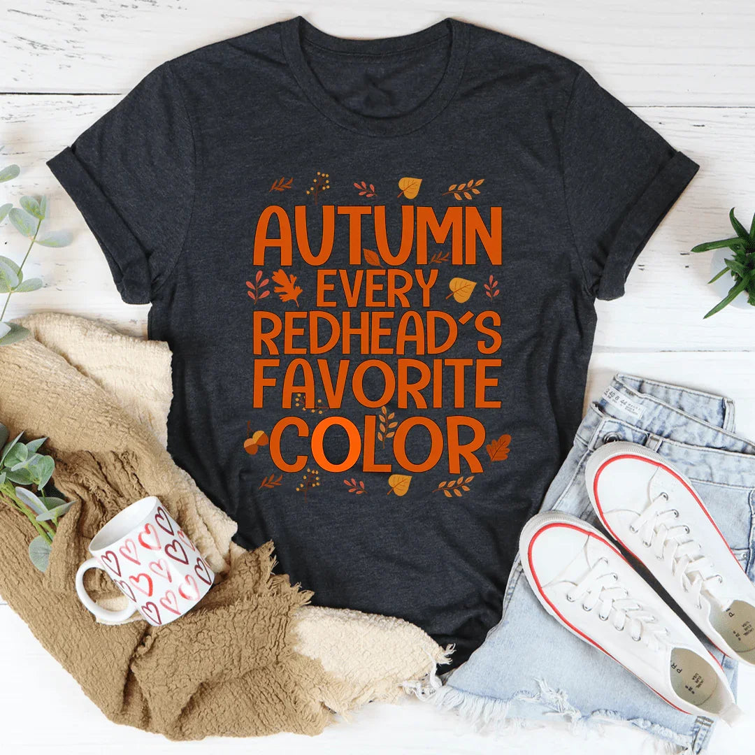 Autumn Every Redhead's Favorite Color Tee - WonderingCloth