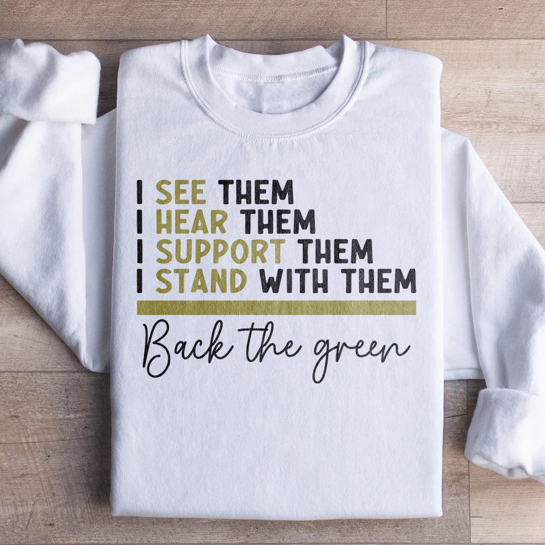 Back The Green Sweatshirt - WonderingCloth