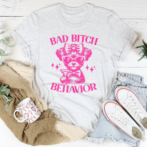 Bad B* Behavior Tee - WonderingCloth