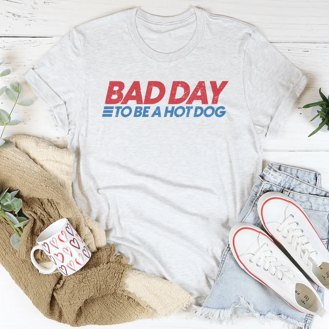 Bad Day To Be A Hot Dog Tee - WonderingCloth