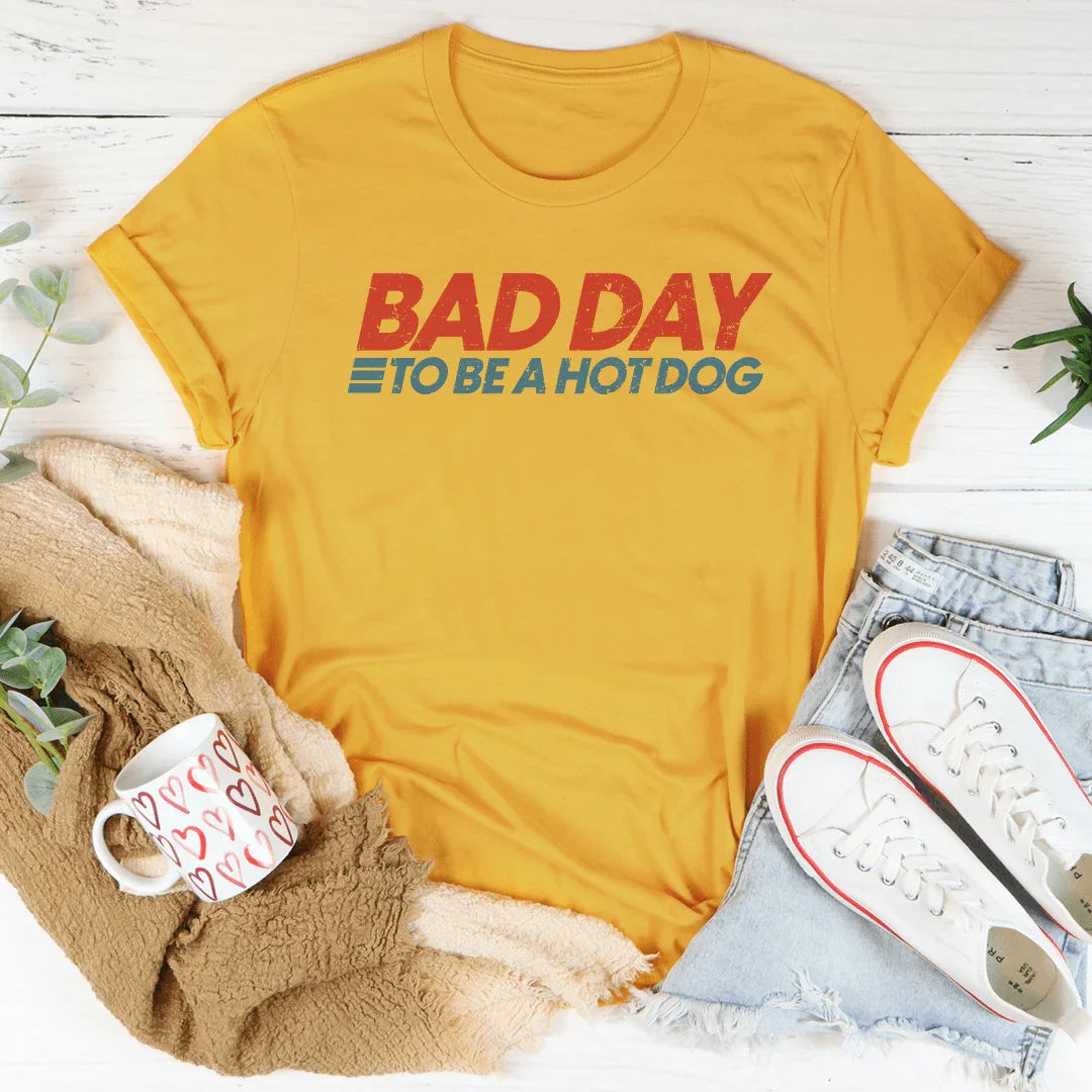 Bad Day To Be A Hot Dog Tee - WonderingCloth