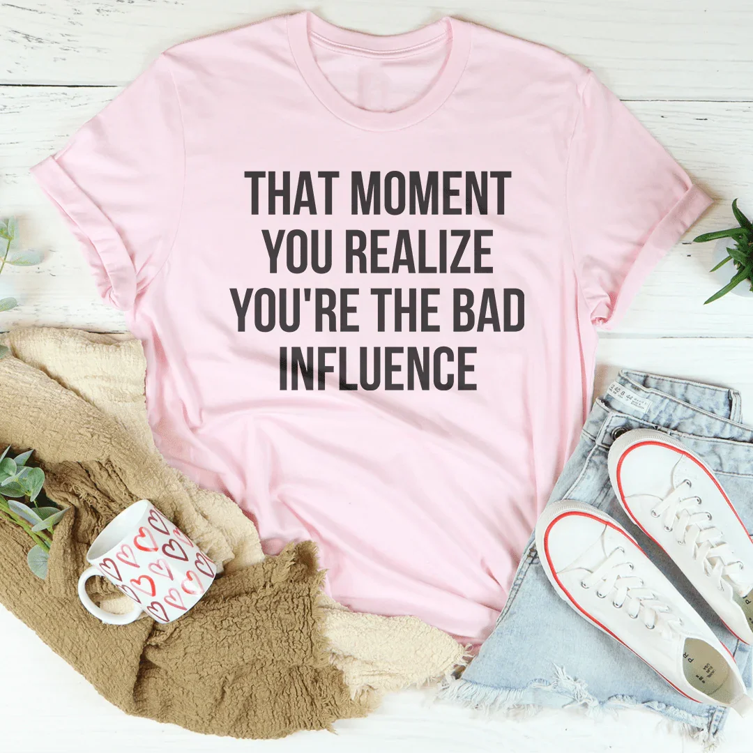 Bad Influence Tee - WonderingCloth