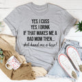 Bad Mom Tee - WonderingCloth