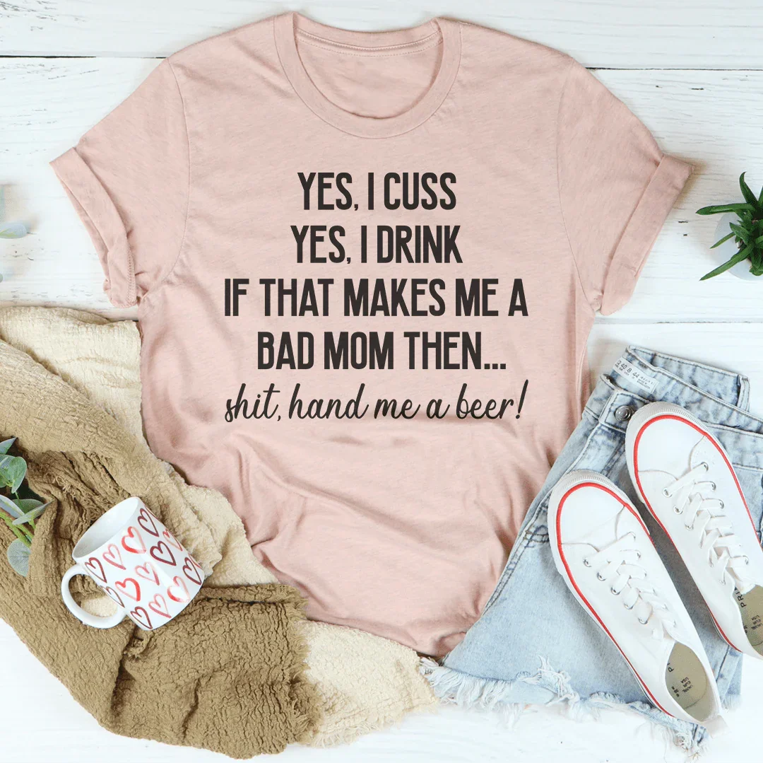 Bad Mom Tee - WonderingCloth