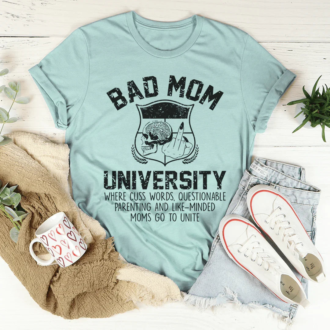 Bad Mom University Mom Tee - WonderingCloth