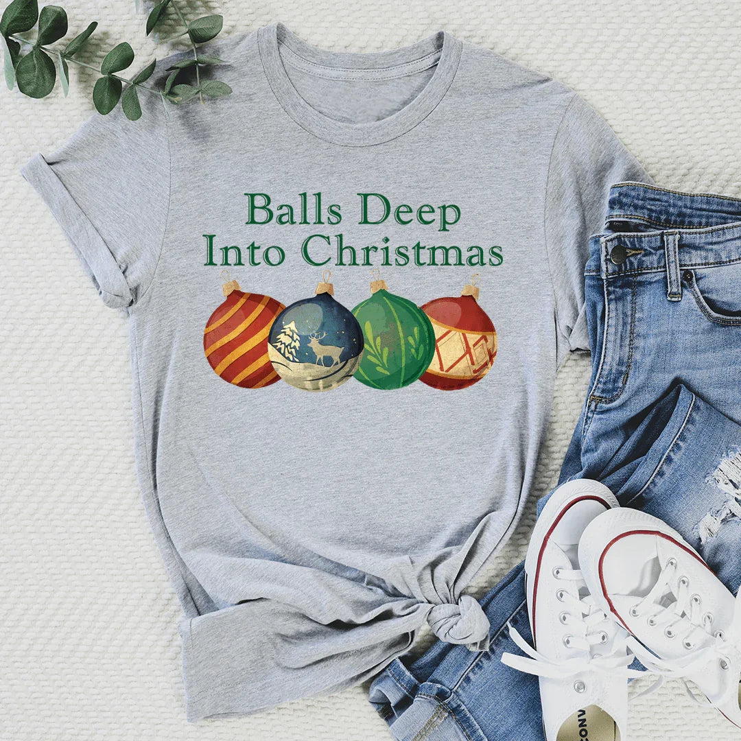 Balls Deep Into Christmas Tee - WonderingCloth