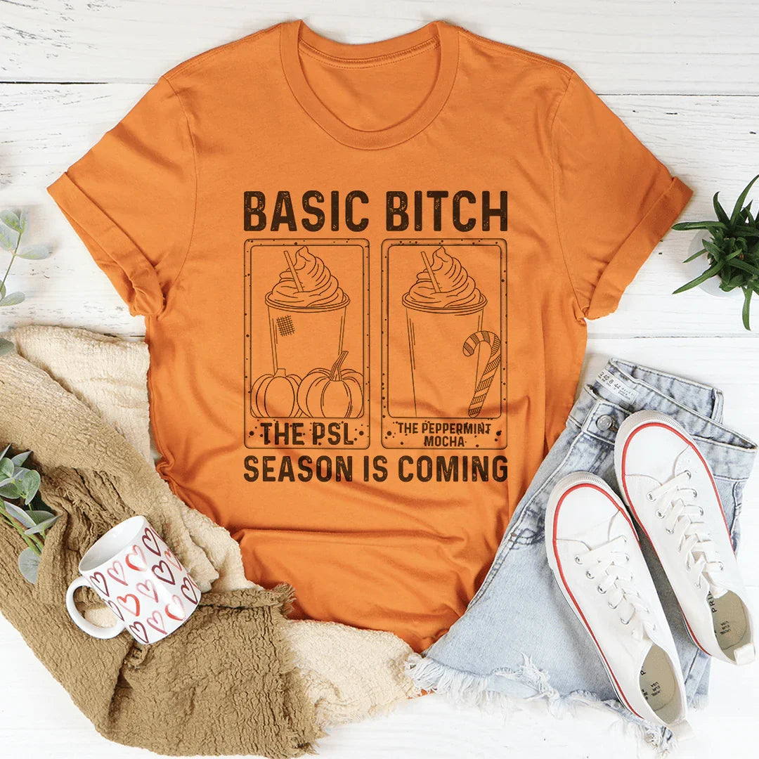 Basic B Season Is Coming Tee - WonderingCloth