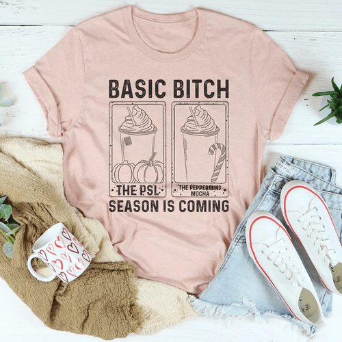 Basic B Season Is Coming Tee - WonderingCloth