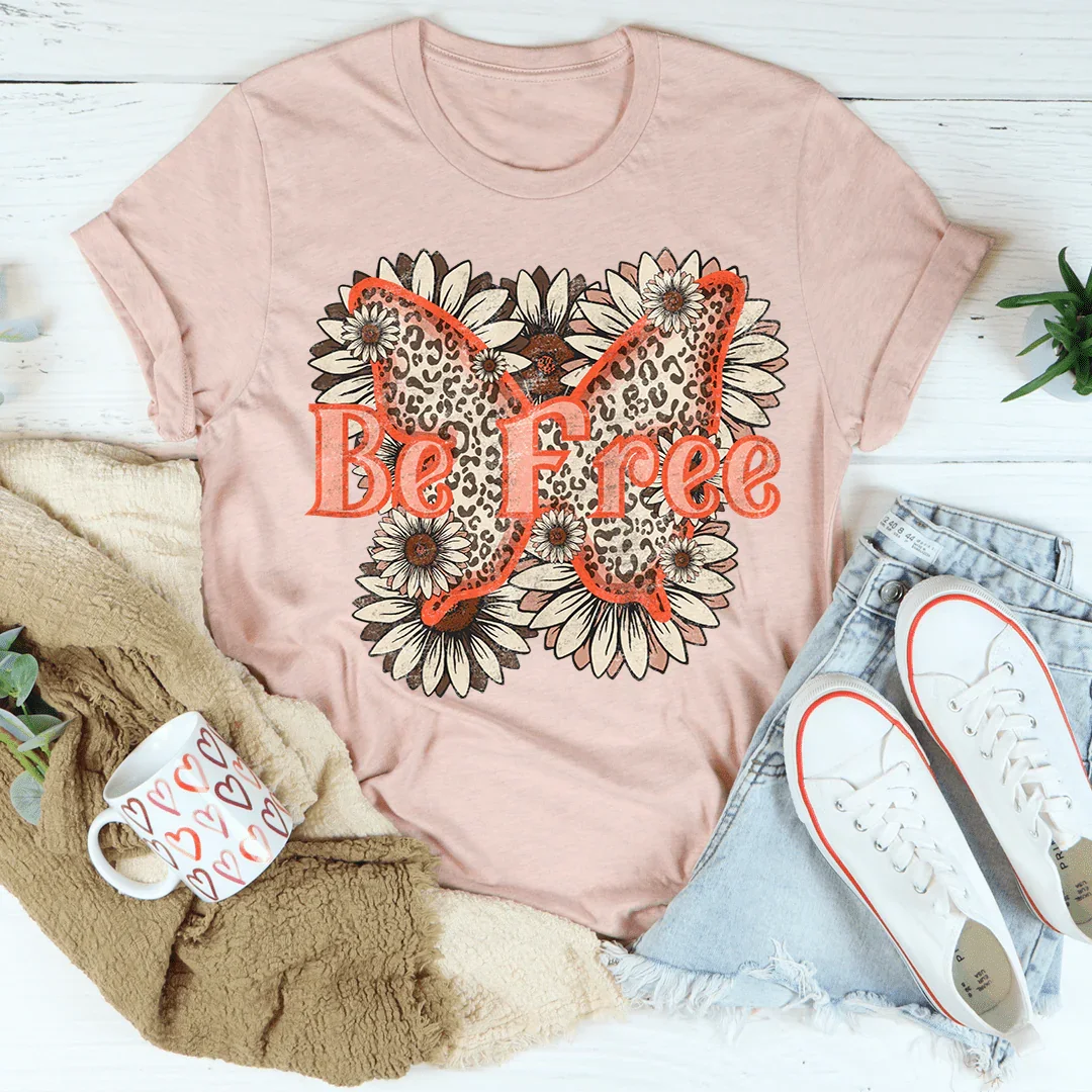 Be Free Tee - WonderingCloth