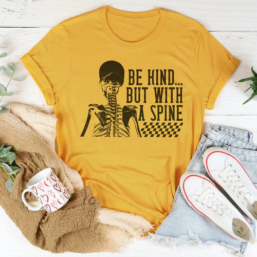 Be kind But With A Spine Tee - WonderingCloth