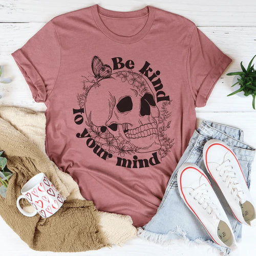 Be Kind To Your Mind Tee - WonderingCloth