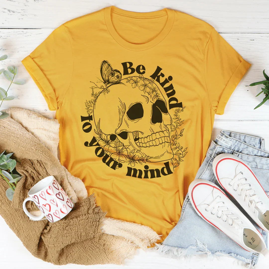 Be Kind To Your Mind Tee - WonderingCloth