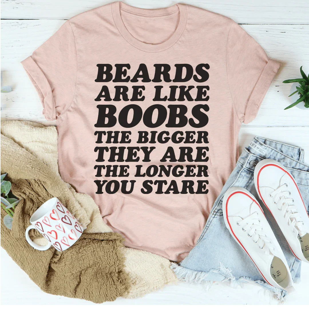 Beards Are Like Boobs Tee - WonderingCloth