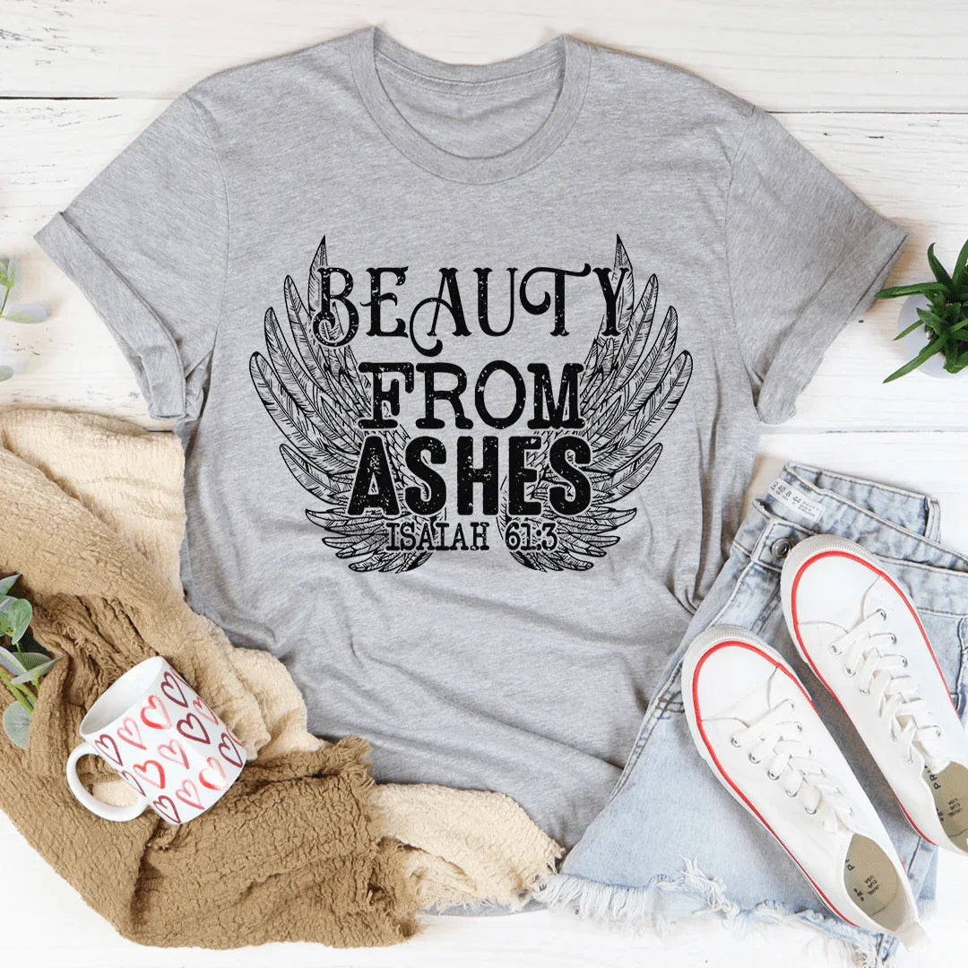 Beauty From Ashes Isaiah 61:3 Tee - WonderingCloth