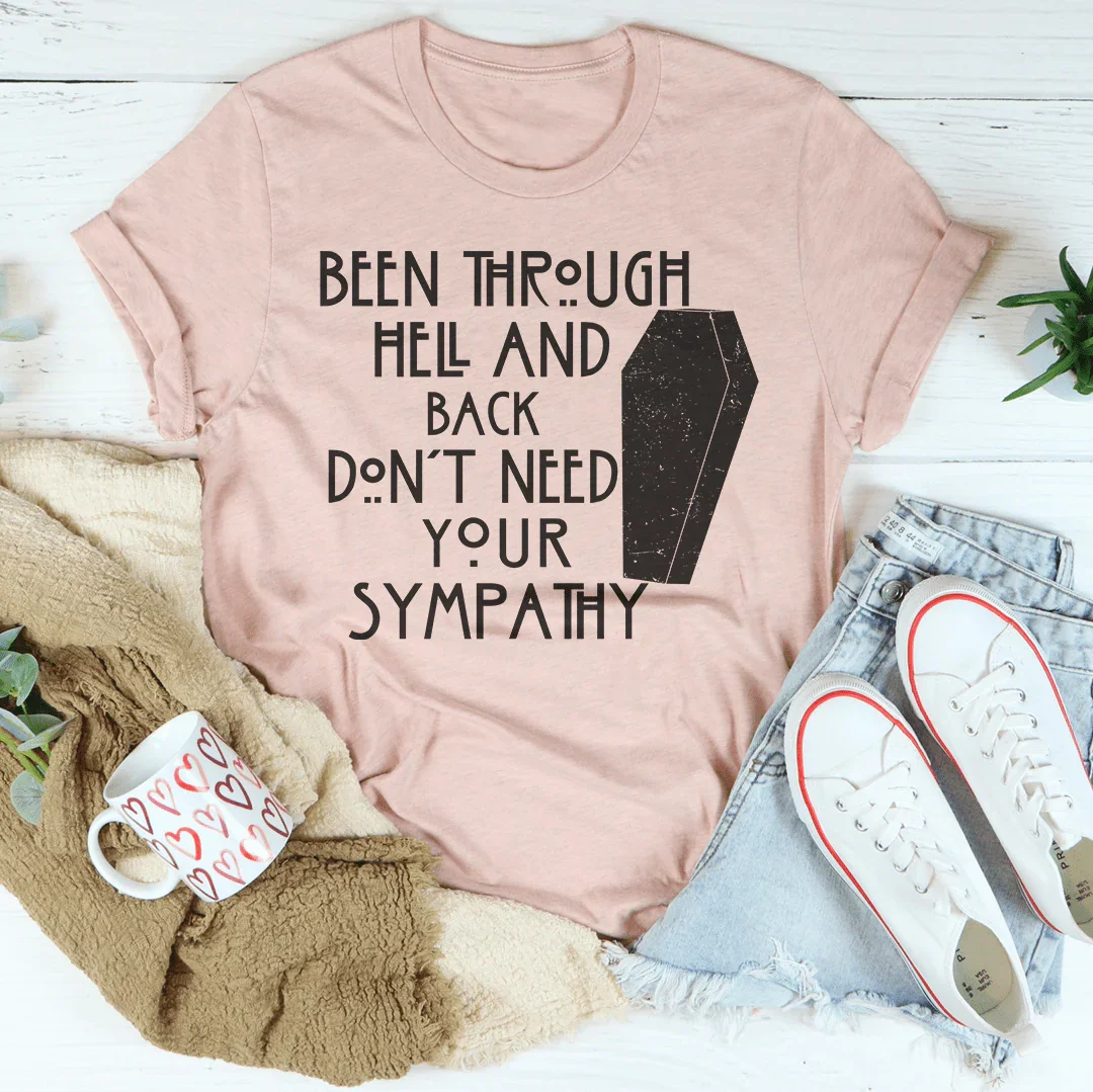 Been Through Hell And Back Tee - WonderingCloth