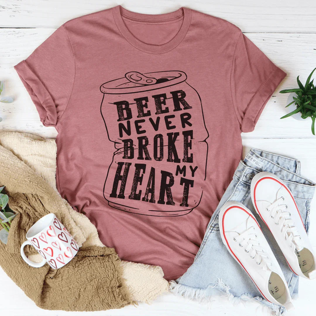 Beer Never Broke My Heart Tee - WonderingCloth