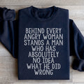 Behind Every Angry Woman Sweatshirt - WonderingCloth