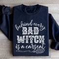 Behind Every Bad Witch Is A Car Seat Sweatshirt - WonderingCloth